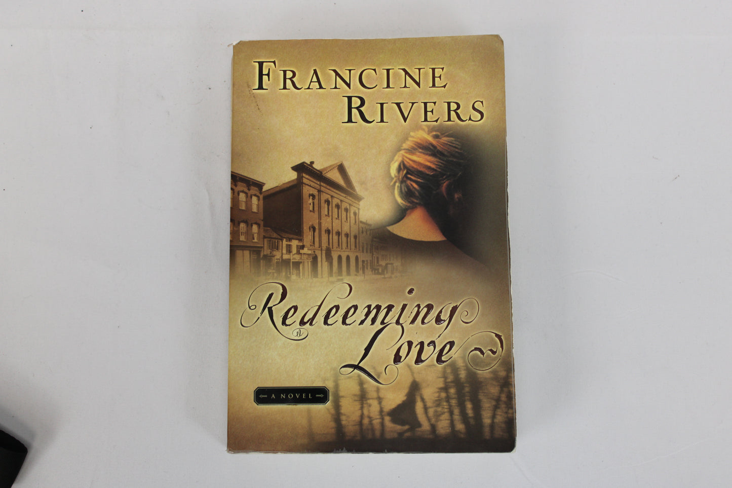 Redeeming Love A Novel