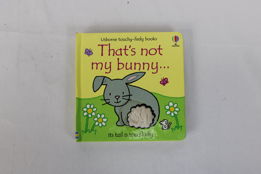 That’s not my bunny its tail is too fluffy Usborne touchy-feely book
