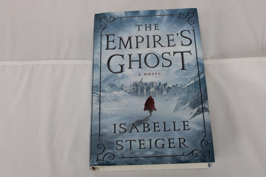 The Empire's Ghost by Isabelle Steiger