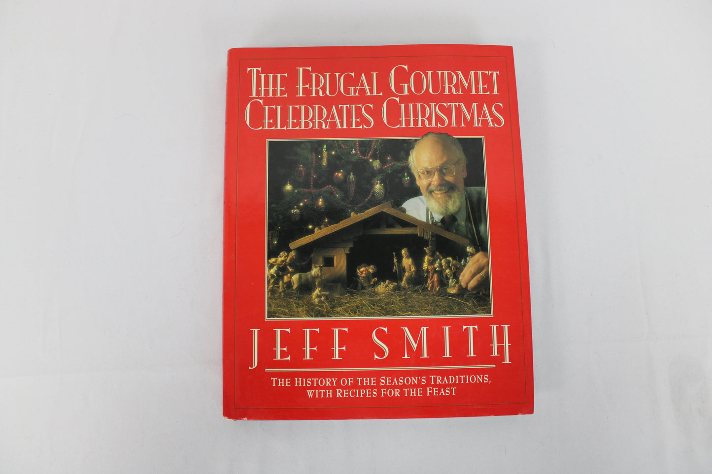The Frugal Gourmet Celebrates Christmas, by Jeff Smith
