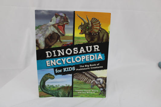Dinosaur Encyclopedia for Kids - The Big Book of Historic Creatures