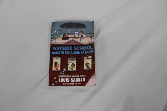Wayside School - Beneath the Cloud of Doom, Louis Sachar